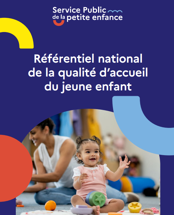 Couverture du Référentiel national de la qualité d’accueil du jeune enfant – Service public de la petite enfance